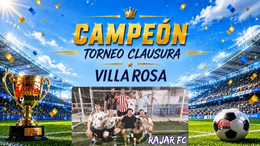 CAMPEÓN TORNEO CLAUSURA VILLA ROSA